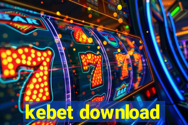 kebet download